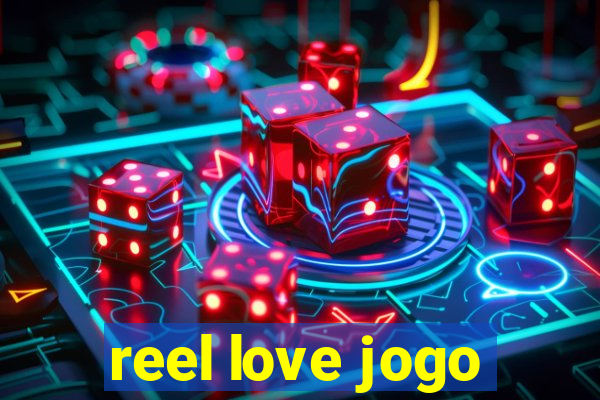 reel love jogo