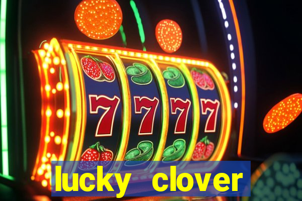 lucky clover bonanza slots