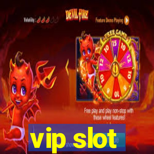 vip slot