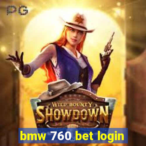 bmw 760 bet login