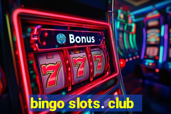 bingo slots. club