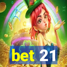 bet 21