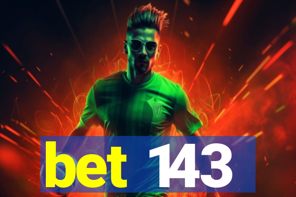 bet 143