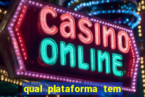 qual plataforma tem o fortune tiger