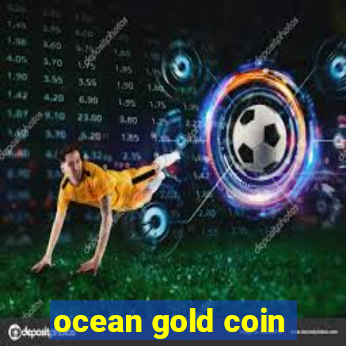 ocean gold coin