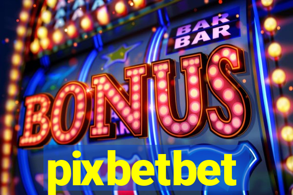 pixbetbet