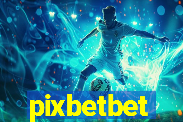 pixbetbet