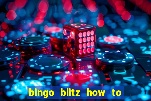 bingo blitz how to level up fast