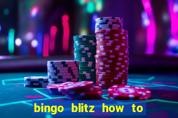 bingo blitz how to level up fast