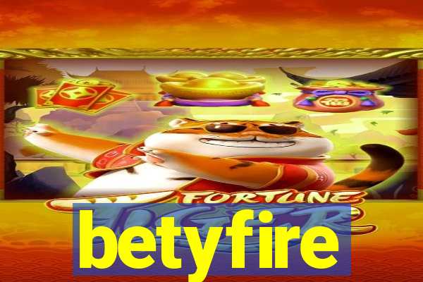 betyfire