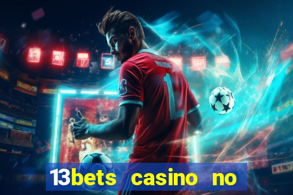 13bets casino no deposit bonus