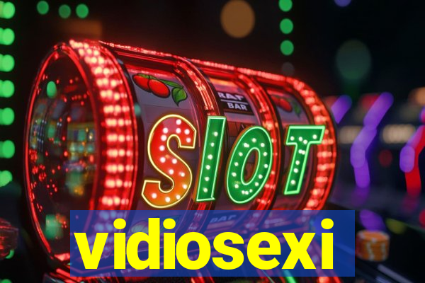 vidiosexi