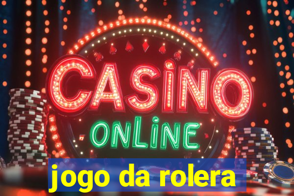 jogo da rolera