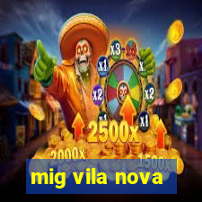 mig vila nova