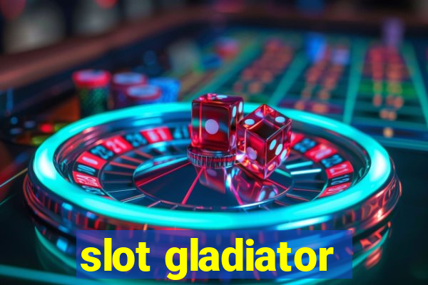 slot gladiator