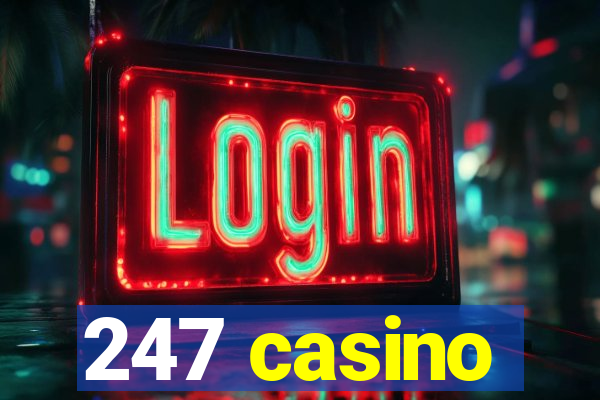 247 casino