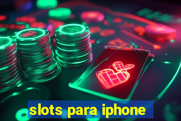 slots para iphone