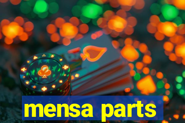 mensa parts