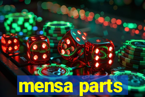 mensa parts