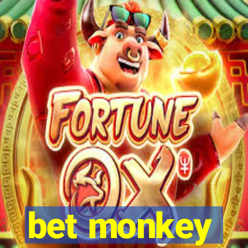 bet monkey