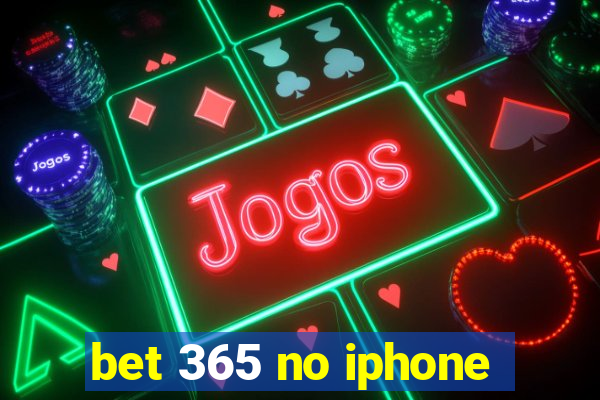 bet 365 no iphone