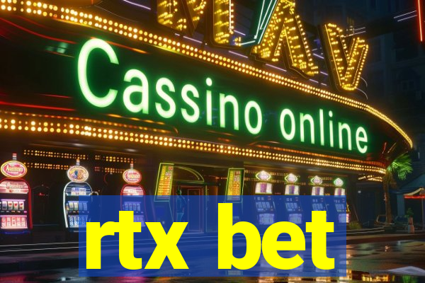 rtx bet