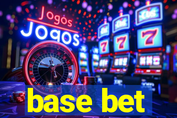 base bet