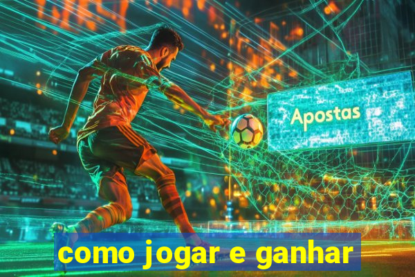 como jogar e ganhar