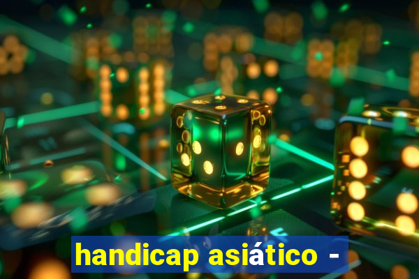 handicap asiático -