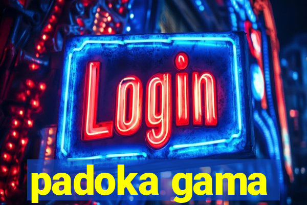 padoka gama