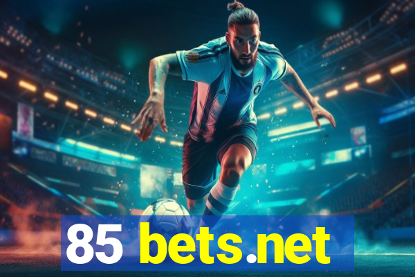 85 bets.net