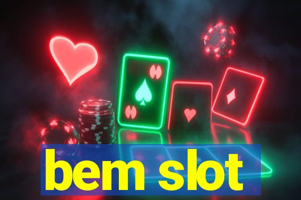 bem slot