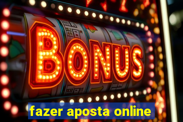 fazer aposta online