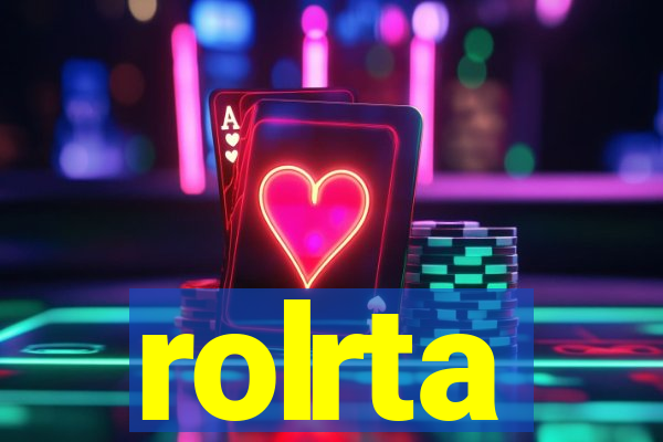 rolrta