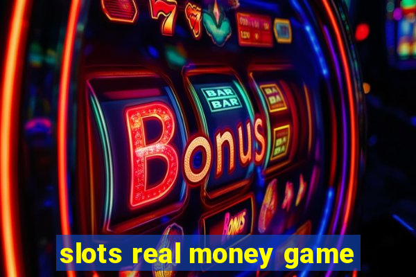 slots real money game