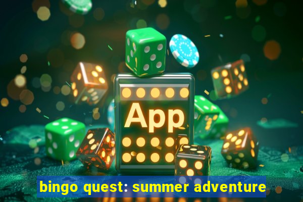 bingo quest: summer adventure