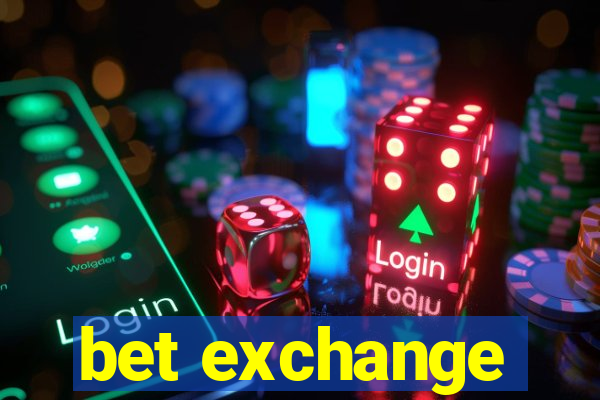 bet exchange