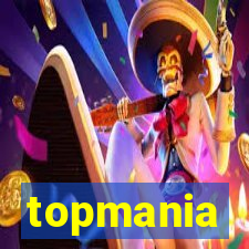 topmania