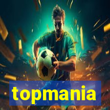 topmania