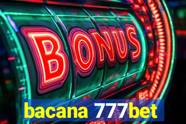 bacana 777bet