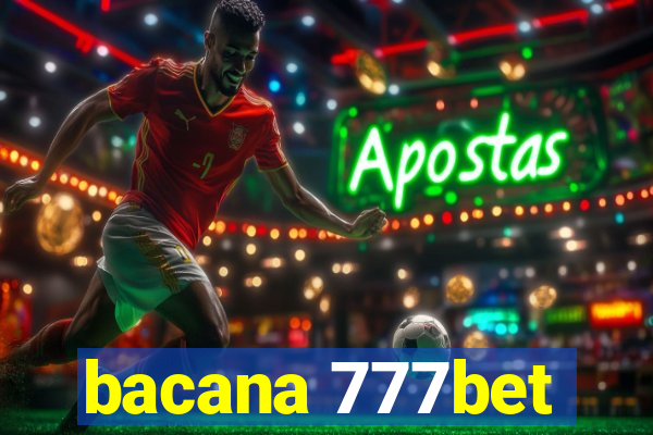 bacana 777bet