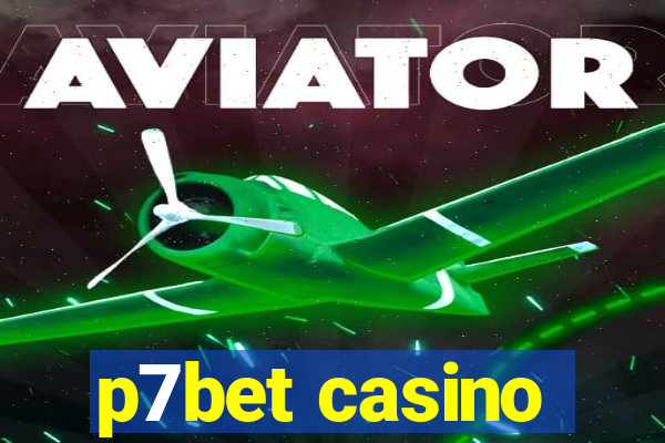 p7bet casino