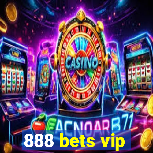 888 bets vip