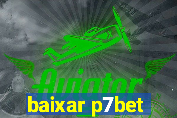 baixar p7bet