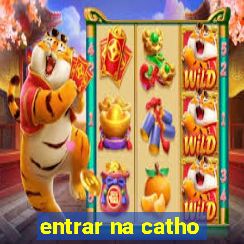 entrar na catho