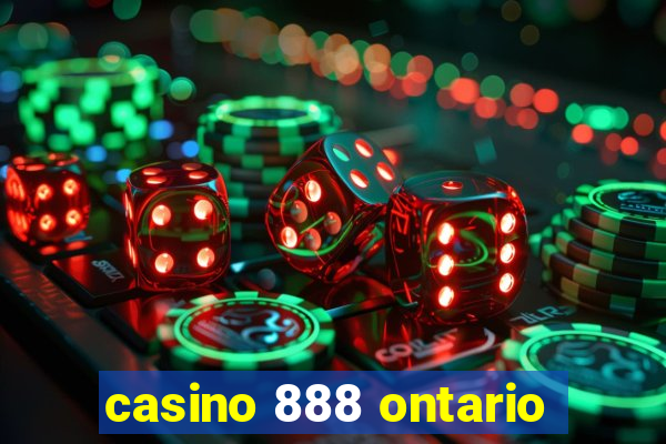 casino 888 ontario