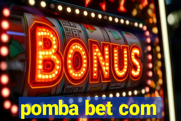 pomba bet com