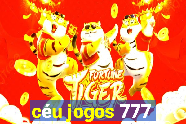 céu jogos 777