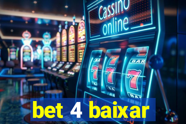 bet 4 baixar