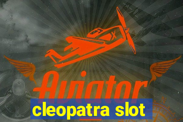 cleopatra slot